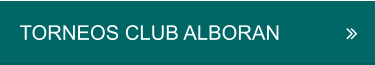 TORNEOS CLUB ALBORAN