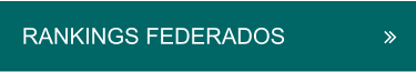 RANKINGS FEDERADOS