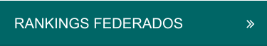 RANKINGS FEDERADOS