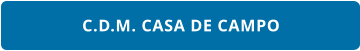 C.D.M. CASA DE CAMPO