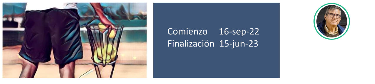 Comienzo     16-sep-22 Finalización  15-jun-23