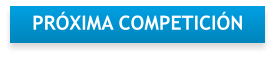 PRÓXIMA COMPETICIÓN
