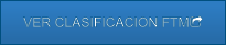 VER CLASIFICACION FTM	