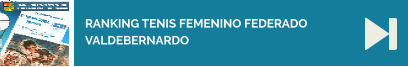 RANKING TENIS FEMENINO FEDERADO VALDEBERNARDO