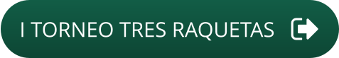 I TORNEO TRES RAQUETAS