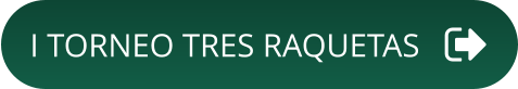 I TORNEO TRES RAQUETAS