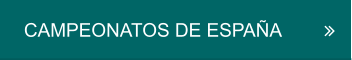 CAMPEONATOS DE ESPAÑA