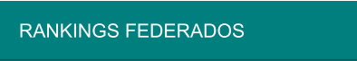 RANKINGS FEDERADOS